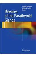 Diseases of the Parathyroid Glands