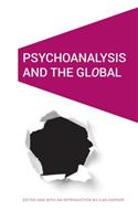 Psychoanalysis and the Global