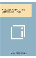 Prayer and Other Selections (1906)