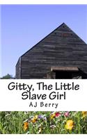 Gitty, The Little Slave Girl