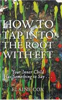 How to Tap into the Root with EFT