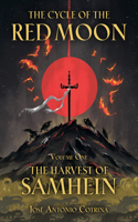 Cycle of the Red Moon Volume 1: The Harvest of Samhein