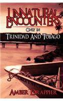 Unnatural Encounters