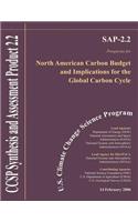 North American Carbon Budget and Implications for the Global Carbon Cycle: U.S. Climate Change Science Program Prospectus for Synthesis and Assessment Product 2.2