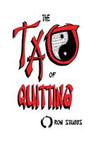 The TAO of Quitting