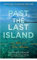 Past the Last Island- Revised Edition