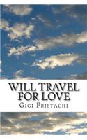 Will Travel for Love