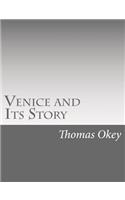 Venice and Its Story