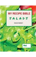 My Recipe Bible - Salads: Private Property(Fill in Your Own Recipe)