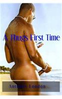 A Thug's First Time: (English)