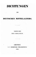 Dichtungen Des Deutschen Mittelalters - Vierter Band: (German)