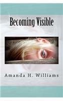 Becoming Visible