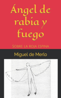 Ángel de rabia y fuego