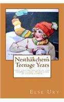 Nesthaekchen's Teenage Years