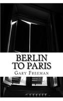 Berlin to Paris
