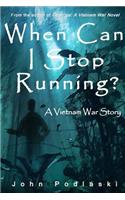 When Can I Stop Running?