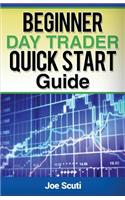 Beginner Day Trader Quick $tart Guide