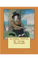 Sir Gibbie. NOVEL By: George MacDonald