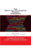 Don't Get Me Started! Toolkit Workbook