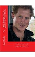 The Approval of the Queen for Prince Harry: Now That He Is Old Enough He Will Marry