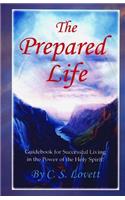 The Prepared Life