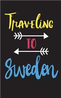 Traveling To Sweden: Blank Vacation Planner & Organizer