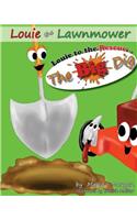 Louie to the Rescue - The Big Dig