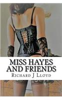 Miss Hayes and Friends
