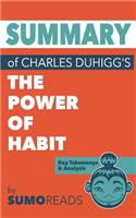 Summary of Charles Duhigg's The Power of Habit