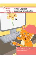 Piano and Laylee Help a Copycat Become a Creative Cat