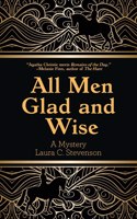 All Men Glad and Wise