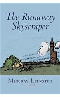 The Runaway Skyscraper by Murray Leinster, Science Fiction, Adventure