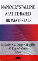 Nanocrystalline Apatite-Based Biomaterials