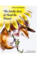 Smelly Story of Hazel the Weasel