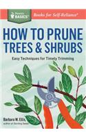 How to Prune Trees & Shrubs