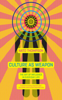 Culture as Weapon