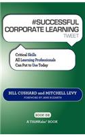 # SUCCESSFUL CORPORATE LEARNING tweet Book02