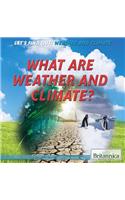 What Are Weather and Climate?