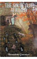 The Sin of our 4Father: Vol 1