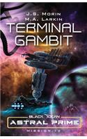 Terminal Gambit