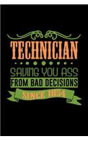 Technician. Saving your ass frojm bad decisions since 1854: Hangman Puzzles - Mini Game - Clever Kids - 110 Lined pages - 6 x 9 in - 15.24 x 22.86 cm - Single Player - Funny Great Gift