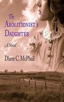 Abolitionist's Daughter Lib/E