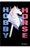 Hobby Horse: Blanko A5 Notizbuch oder Heft für Schüler, Studenten und Erwachsene
