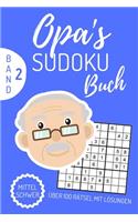 Opa's Sudoku Buch Mittel Schwer Über 100 Rätsel Mit Lösungen Band 2: A4 SUDOKU BUCH über 100 Sudoku-Rätsel mit Lösungen - mittel-schwer - Tolles Rätselbuch - Gedächtnistraining für Senioren - Geschenkidee für deinen O