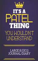 It's A Patel Thing You Wouldn't Understand Large (8.5x11) Journal/Diary