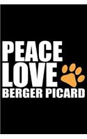 Peace Love Berger Picard
