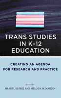 Trans Studies in K-12 Education