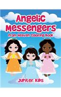Angelic Messengers From Heaven Coloring Book