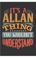 Its A Allan Thing You Wouldnt Understand