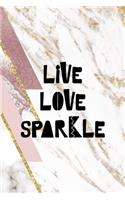 Live Love Sparkle